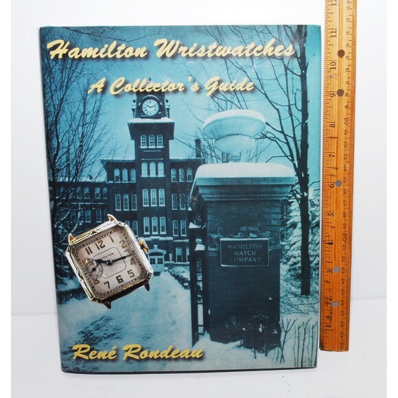Hamilton Wristwatches A Collector's Guide by Rene' Rondeau ( Book) Rare